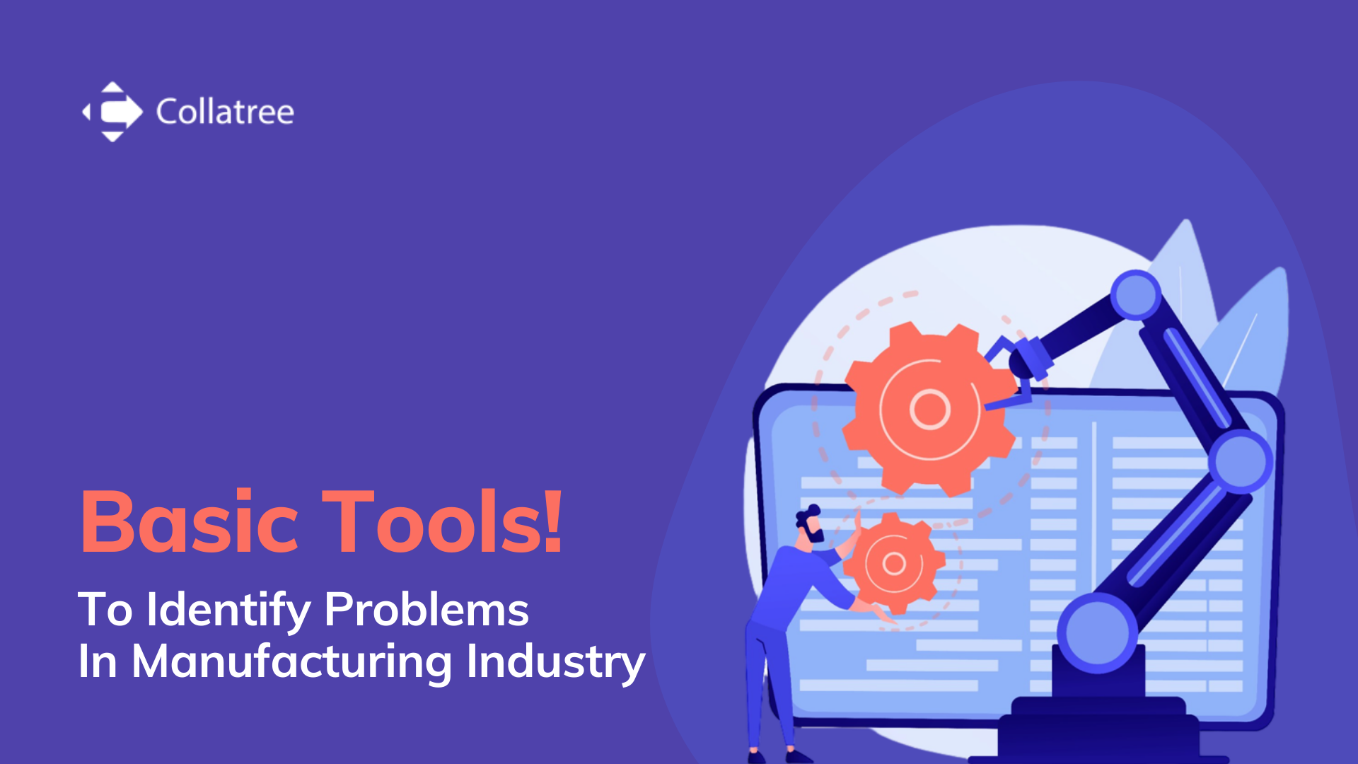 Two basic tools to identify problems in a manufacturing industry