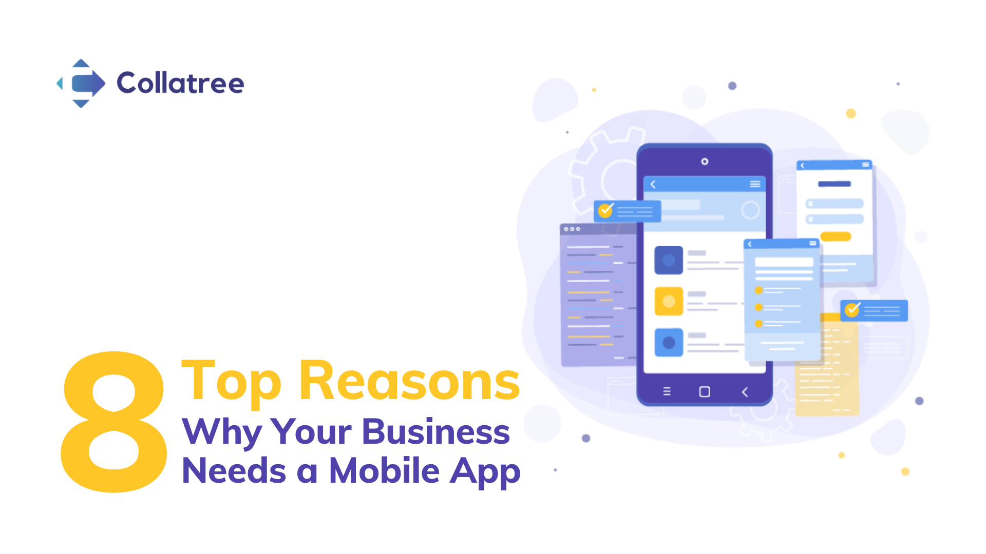 8 top reasons Why Your Business Needs a Mobile App